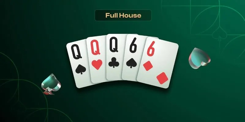 Giải đáp bộ Full House Poker là gì?